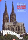 Book cover of Cathedral And City Guide Cologne On The Rhine; With City Map by Arnold Wolff, Karl-Heinz Schmidt, Rainer Gaertner (Photography), Margret Maranuk-Rohmeder (Trans.)
