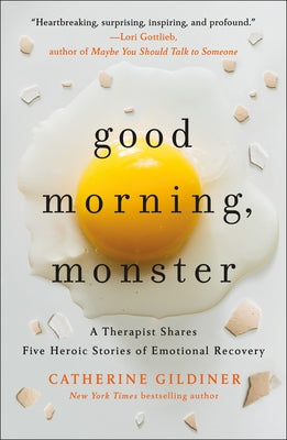 Book cover of Good Morning, Monster by Catherine Gildiner