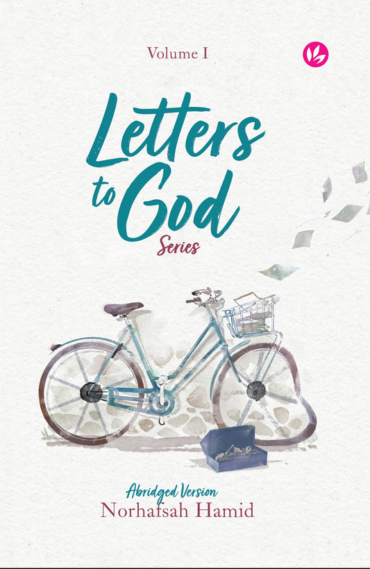Book cover of Letters To God Series: Volume I by Norhafsah Hamid