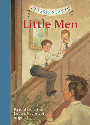 Book cover of Little Men by Deanna McFadden (Ed.), Louisa May Alcott, Dan Andreasen (Illus.), Arthur Pober (Afterword)