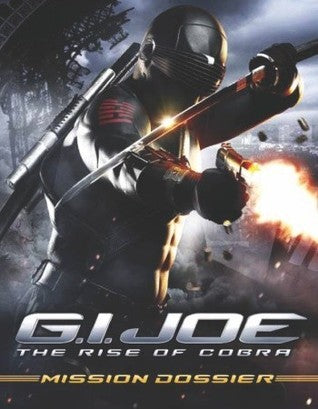 Book cover of G.I. Joe: The Rise Of Cobra: Mission Dossier by Paul Ruditis