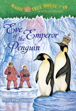 Book cover of Eve Of The Emperor Penguin by Mary Pope Osborne, Sal Murdocca (Illus.)
