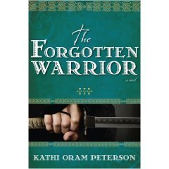 Book cover of The Forgotten Warrior by Kathi Oram Peterson