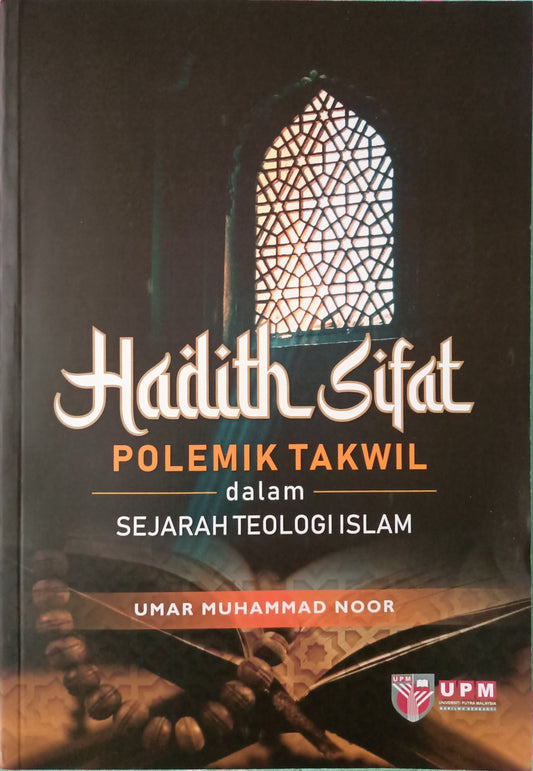 Book cover of Hadith Sifat Polemik Takwil Dalam Sejarah Teologi Islam by Umar Muhammad Noor