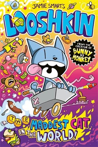 Book cover of Looshkin: The Maddest Cat In The World by Jamie   Smart