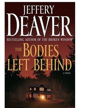 Book cover of The Bodies Left Behind: A Novel by Jeffery Deaver