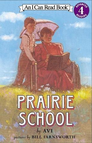 Book cover of Prairie School by Avi, Bill Farnsworth (Illus.)
