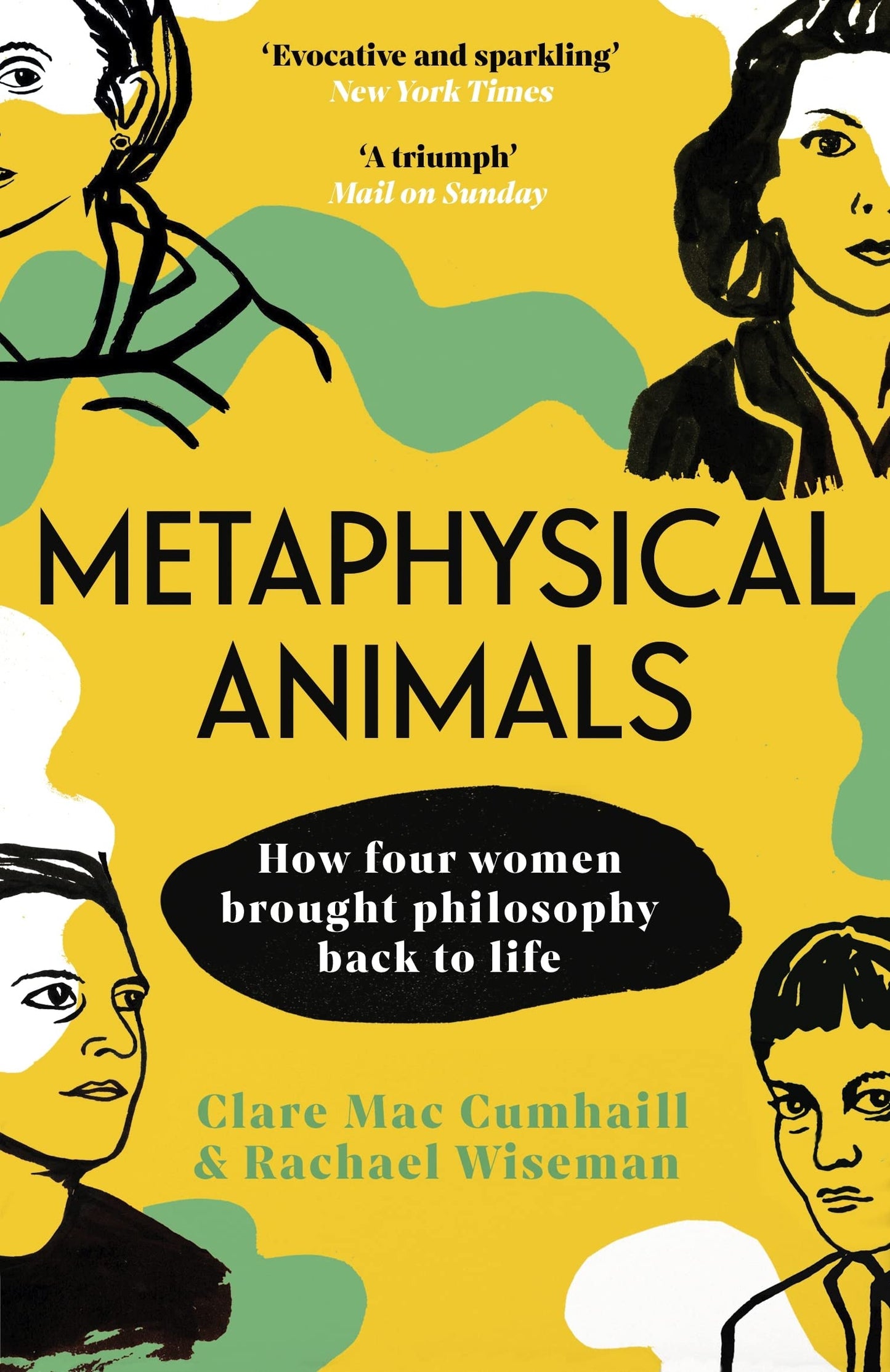 Book cover of Metaphysical Animals: How Four Women Brought Philosophy Back to Life by Clare Mac Cumhaill
