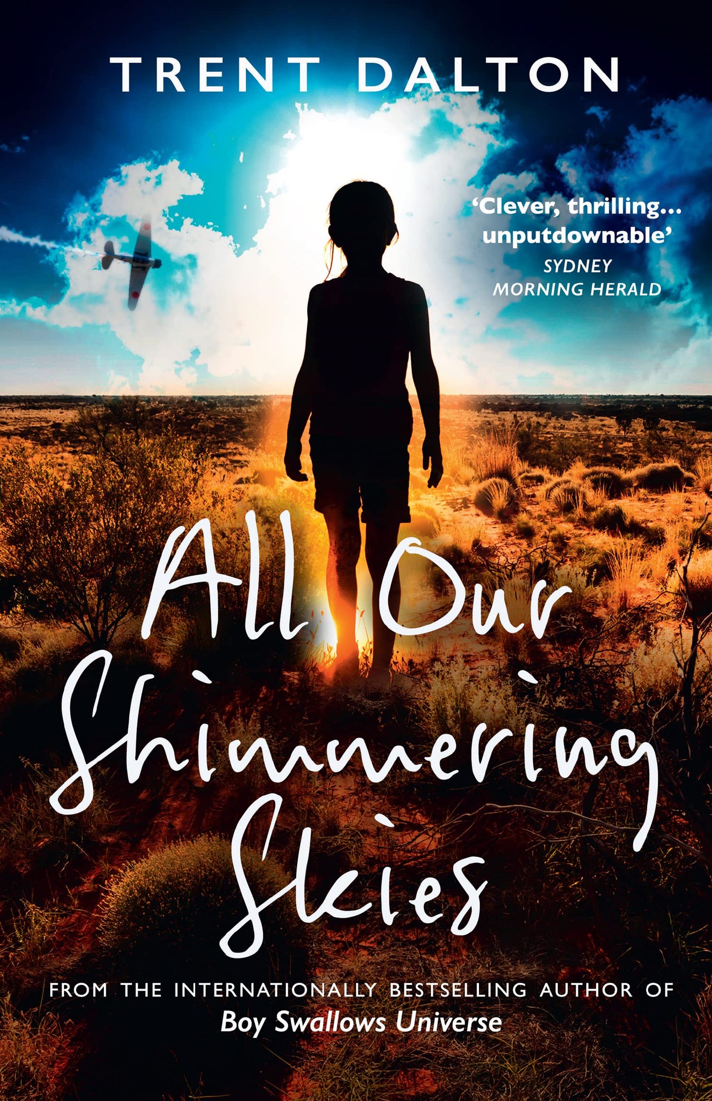 Book cover of All Our Shimmering Skies by Trent Dalton