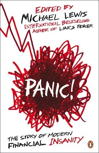 Book cover of Panic!: The Story of Modern Financial Insanity by Michael   Lewis (Ed.)