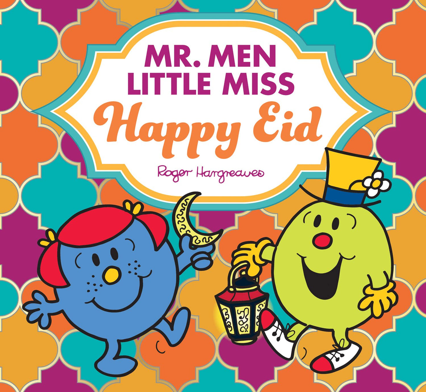 Book cover of Mr. Men Little Miss Happy Eid by Adam Hargreaves