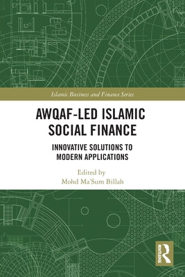 Book cover of Awqaf-Led Islamic Social Finance by Mohd Ma'Sum Billah (Ed.)
