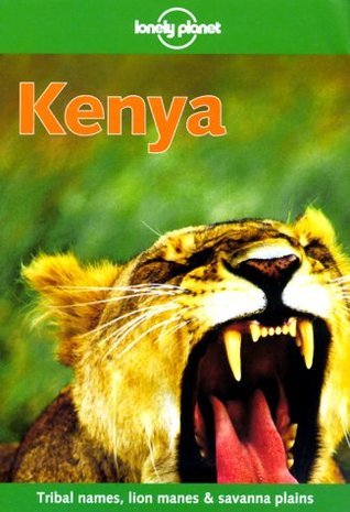 Book cover of Kenya by Hugh Finlay, Geoff Crowther, Lonely Planet, Matt  Fletcher