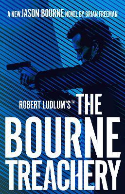 Book cover of The Bourne Treachery by Brian Freeman