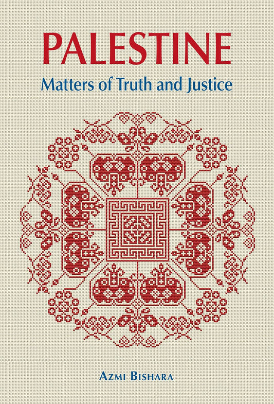 Book cover of Palestine: Matters of Truth and Justice by Azmi Bishara