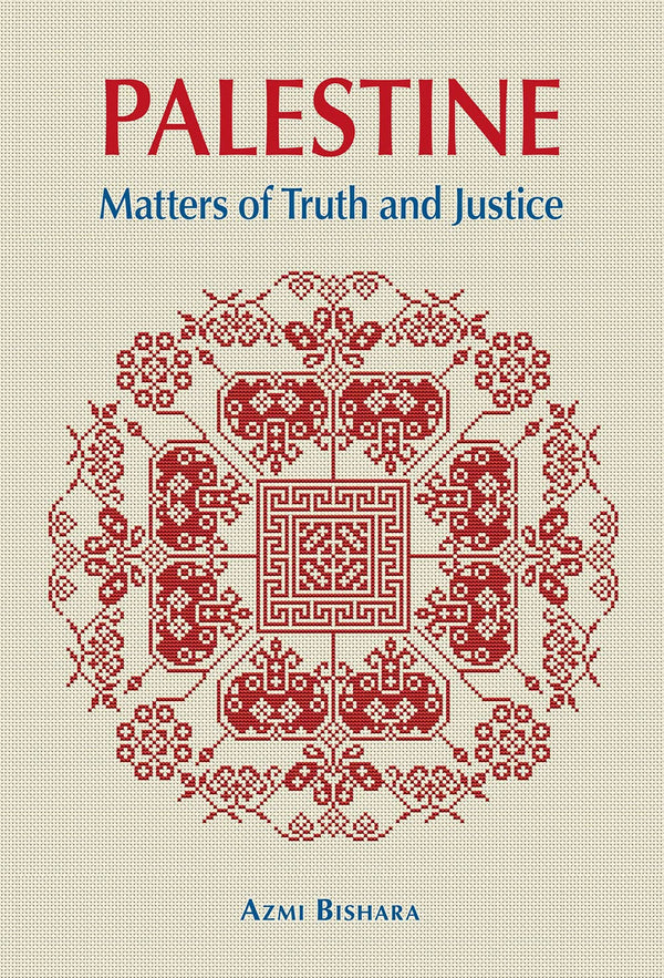 Book cover of Palestine: Matters of Truth and Justice by Azmi Bishara