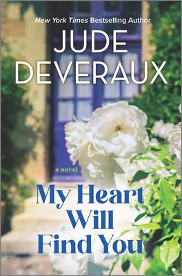 Book cover of My Heart Will Find You by Jude Deveraux