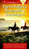 Book cover of Frommer's Puerto Vallarta, Manzanillo & Guadalajara 1996-97 by George McDonald, Frommer's