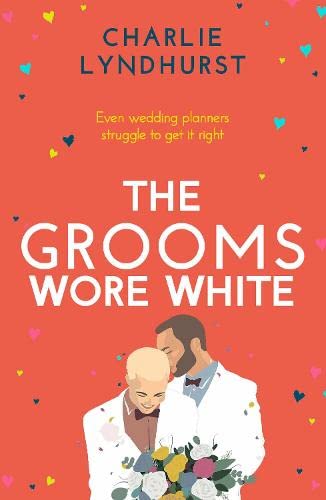 Book cover of The Grooms Wore White by Charlie Lyndhurst