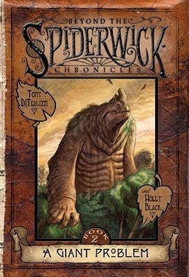 Book cover of A Giant Problem by Tony DiTerlizzi, Holly Black