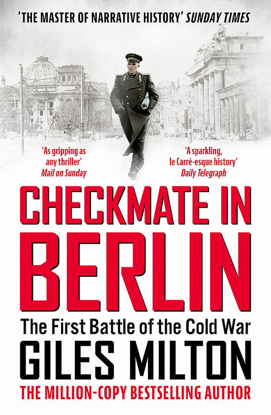 Book cover of Checkmate In Berlin: The First Battle Of The Cold War by Giles Milton