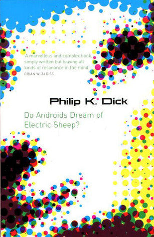 Book cover of Do Androids Dream Of Electric Sheep? by Philip K. Dick