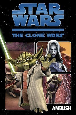 Book cover of Star Wars: The Clone Wars - Ambush by Zachary Rau