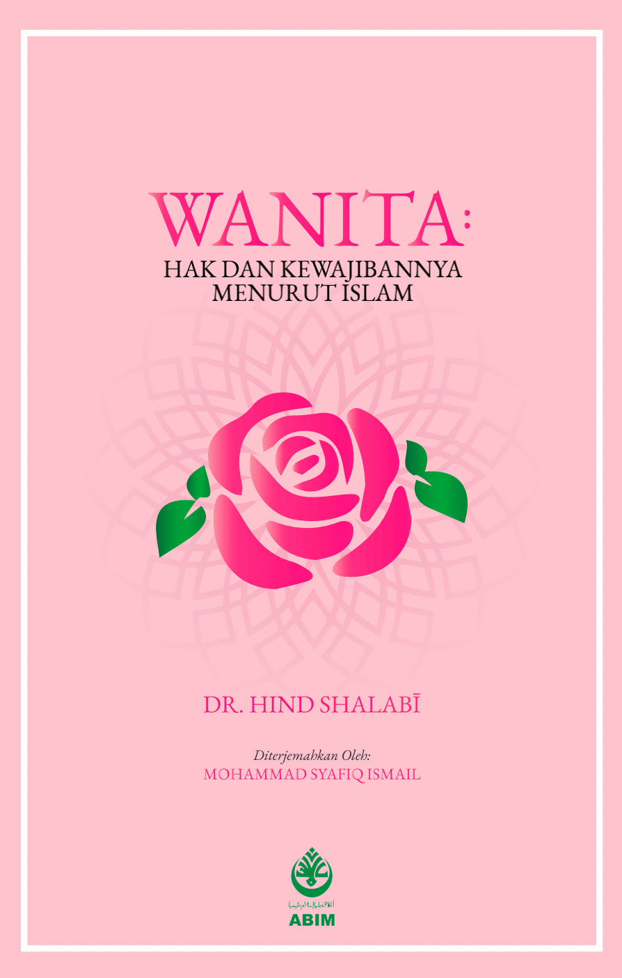 Book cover of Wanita: Hak Dan Kewajiban Menurut Islam by Dr. Hind Shalabi, Mohammad Syafiq Ismail (Trans.)