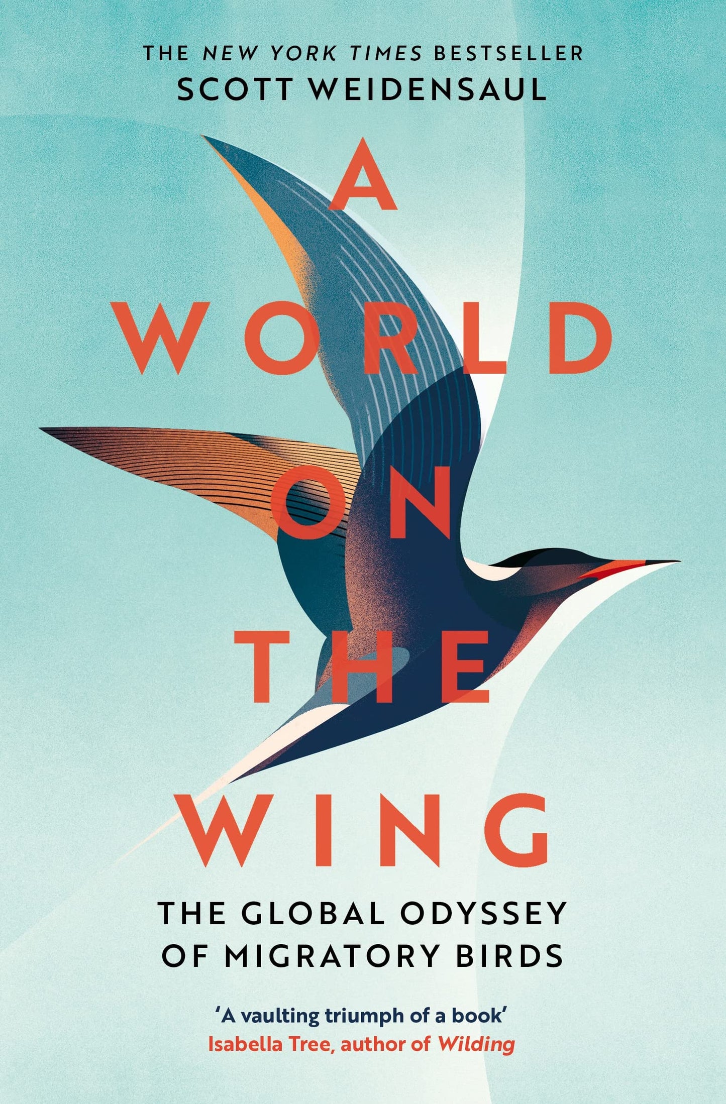 Book cover of A World On The Wing: The Global Odyssey Of Migratory Birds by Scott Weidensaul