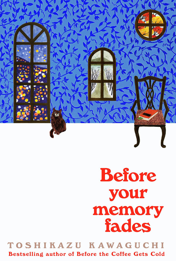 Book cover of Before Your Memory Fades by Toshikazu Kawaguchi, Geoffrey Trousselot (Trans.)