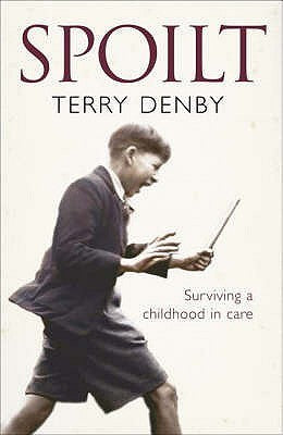 Book cover of Spoilt by Terry Denby