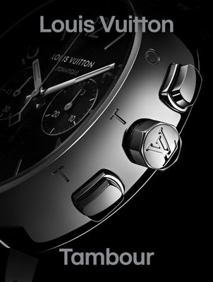Book cover of Louis Vuitton: Tambour by Fabienne Reybaud