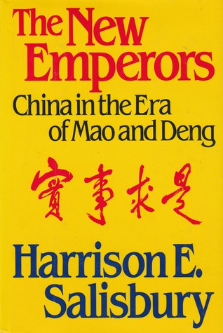 Book cover of The New Emperors: China in the Era of Mao and Deng by Harrison E. Salisbury