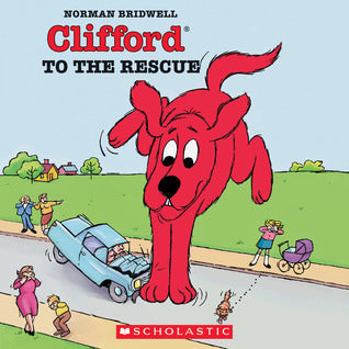 Book cover of Clifford To The Rescue by Norman Bridwell