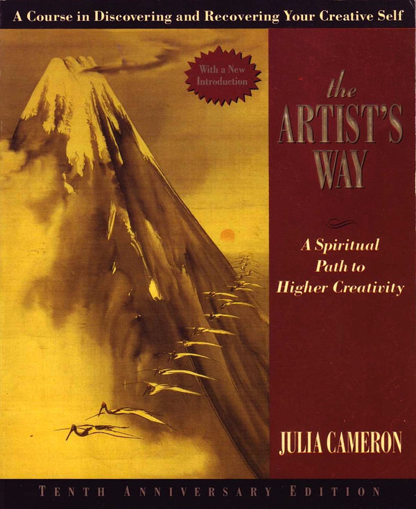 Book cover of The Artist's Way: A Spiritual Path to Higher Creativity by Julia Cameron