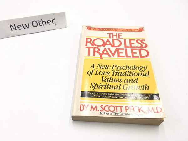 Book cover of The Road Less Traveled: A New Psychology Of Love, Traditional Values And Spiritual Growth by M. Scott Peck