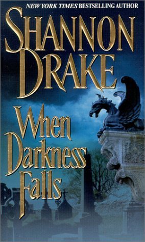Book cover of When Darkness Falls by Shannon Drake