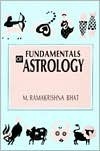 Book cover of Motilal Banarsidass Fundamentals Of Astrology by m-ramakrishna-bhat