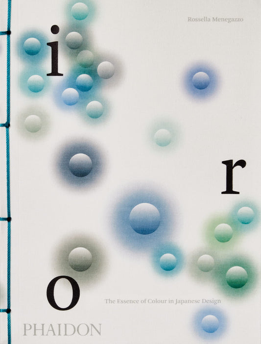 Book cover of Iro: The Essence of Colour in Japanese Design by Rossella Menegazzo