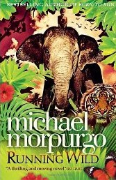 Book cover of Running Wild by Michael Morpurgo