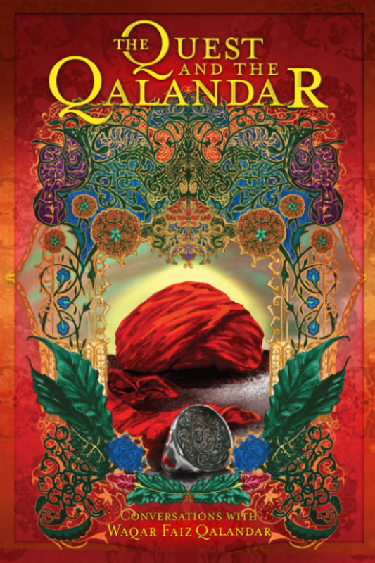 Book cover of The Quest And The Qalandar: Experiences Of Sufism by Waqar Faiz, Garry Nguyen (Illus.), Omair Shariff (Trans.)