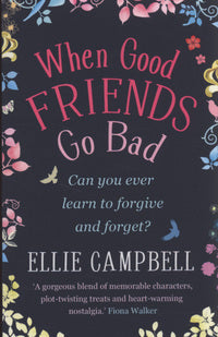 Book cover of When Good Friends Go Bad by Ellie Campbell