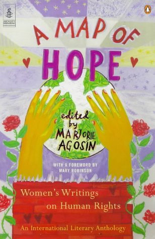 Book cover of A Map of Hope, Women's Writing on Human Rights – An International Literary Anthology by Marjorie Agosín