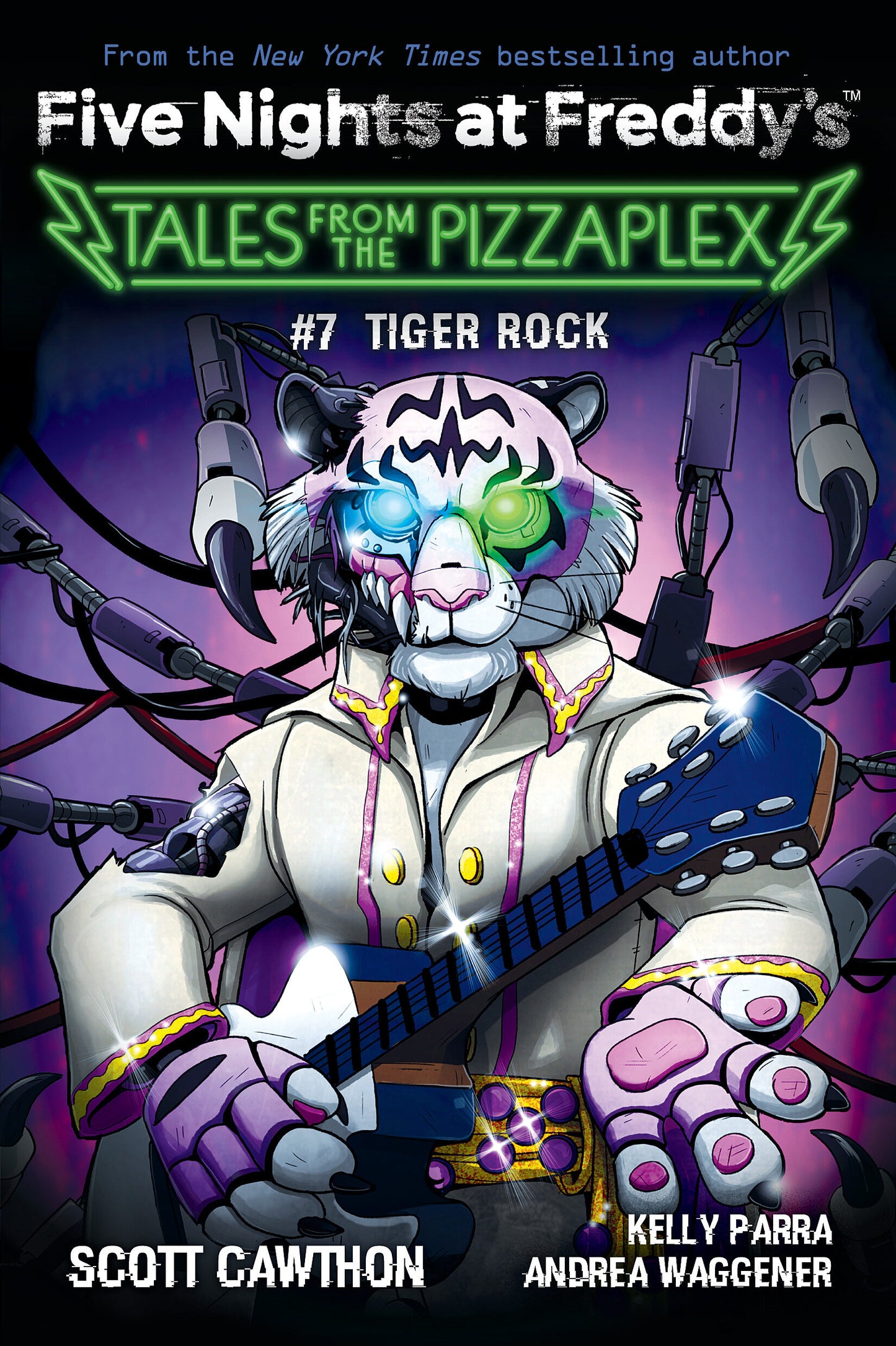 Book cover of Tiger Rock (Tales From The Pizzaplex, #7) by Scott Cawthon, Kelly Parra, Andrea Waggener