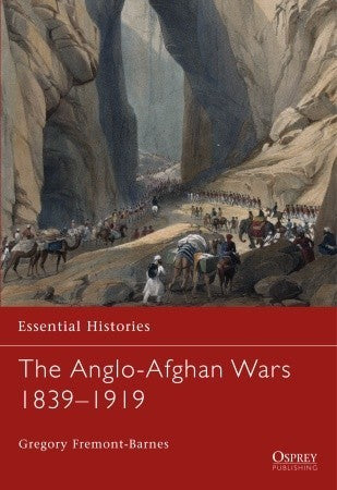 Book cover of The Anglo-Afghan Wars 1839–1919 by Gregory Fremont-Barnes