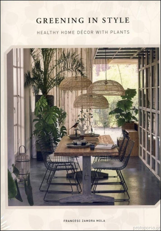 Book cover of Greening In Style: Decoration With Plants by Francesc Zamora Mola