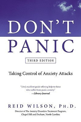 Book cover of Dont Panic: Taking Control of Anxiety Attacks by R. Reid Wilson