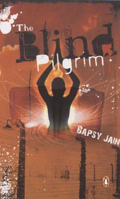Book cover of The Blind Pilgrim by Bapsy Jain