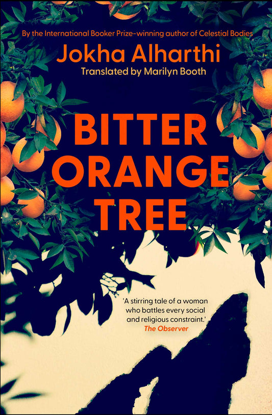 Book cover of Bitter Orange Tree by Jokha Alharthi, Marilyn Booth (Translation)