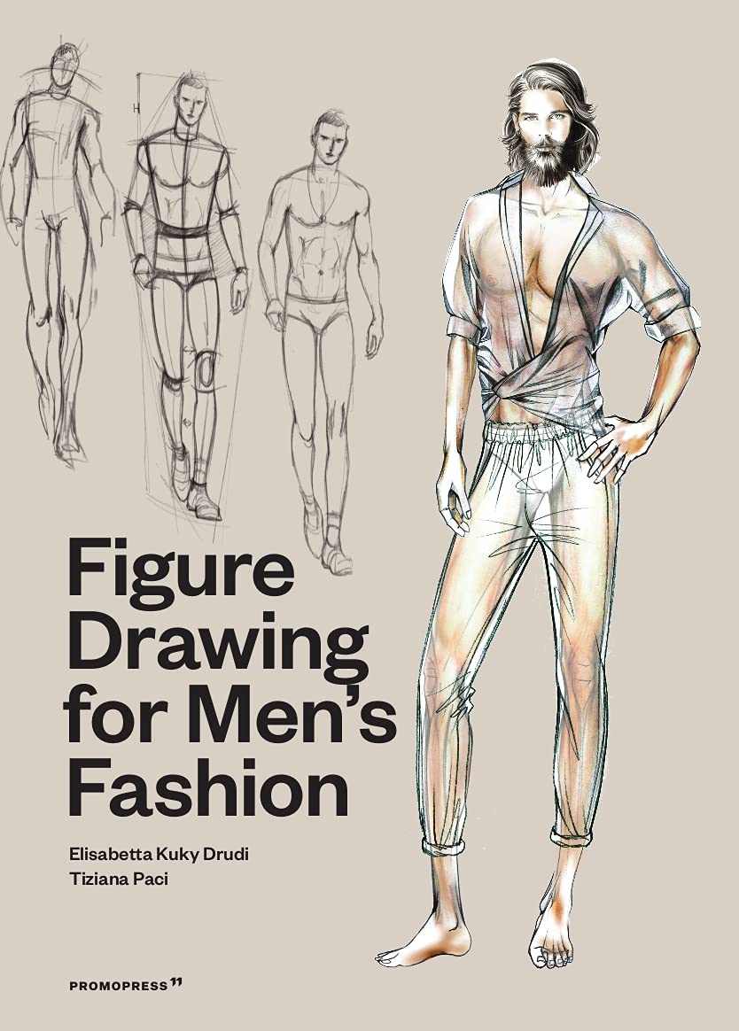 Book cover of Figure Drawing for Men's Fashion by Elisabetta Kuky Drudi, Tiziana Paci